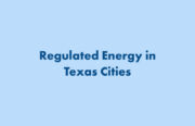 regulated energy markets in texas